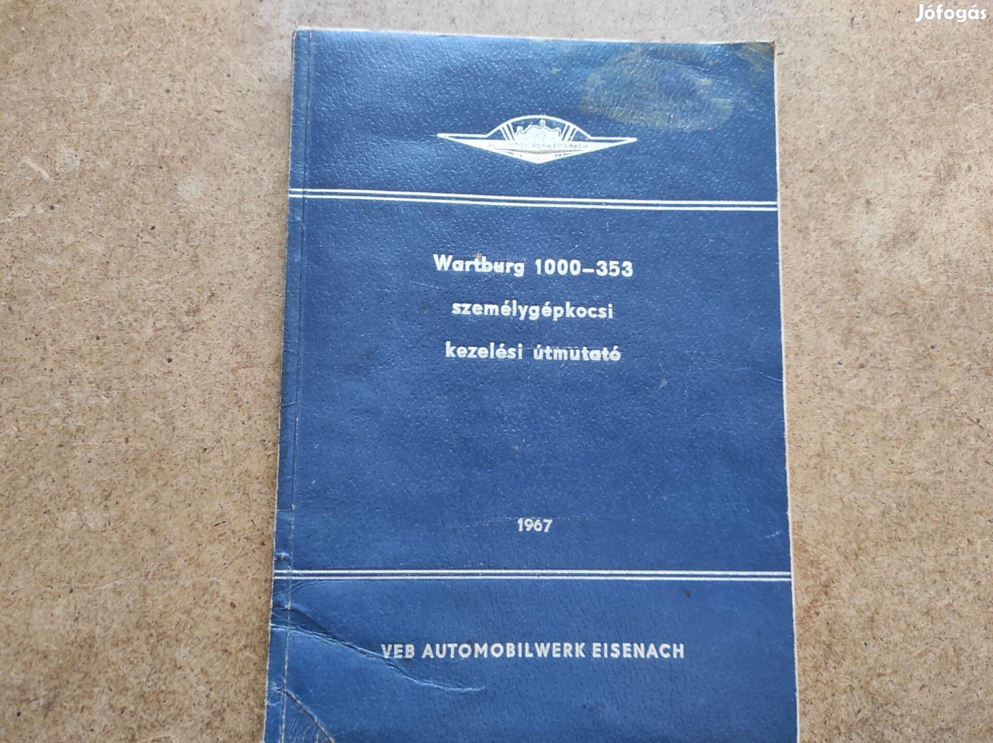 Wartburg 1000 - 353 kezelési utasítás. 1967