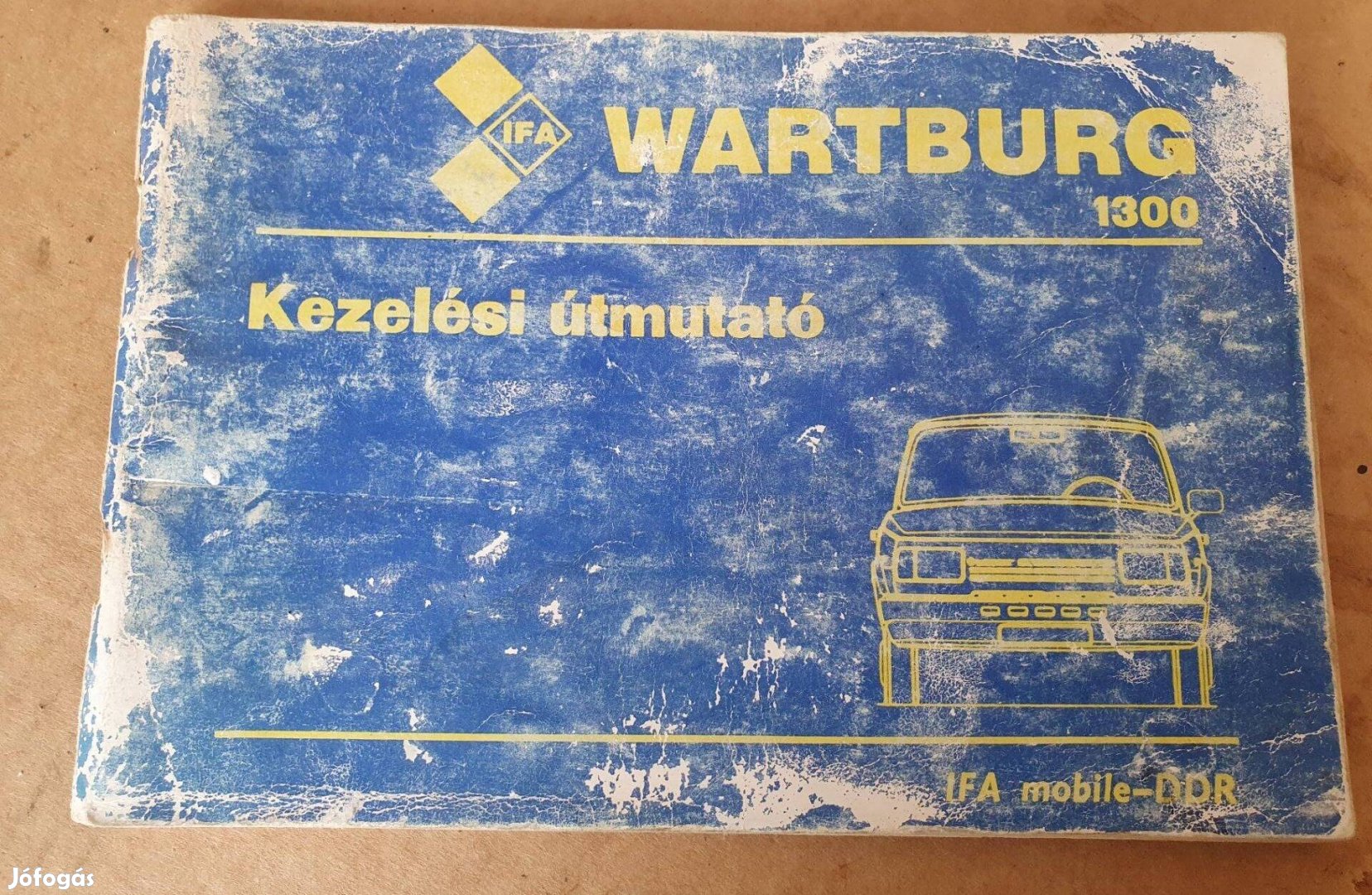 Wartburg 1.3 kezelési utasítás útmutató 1987