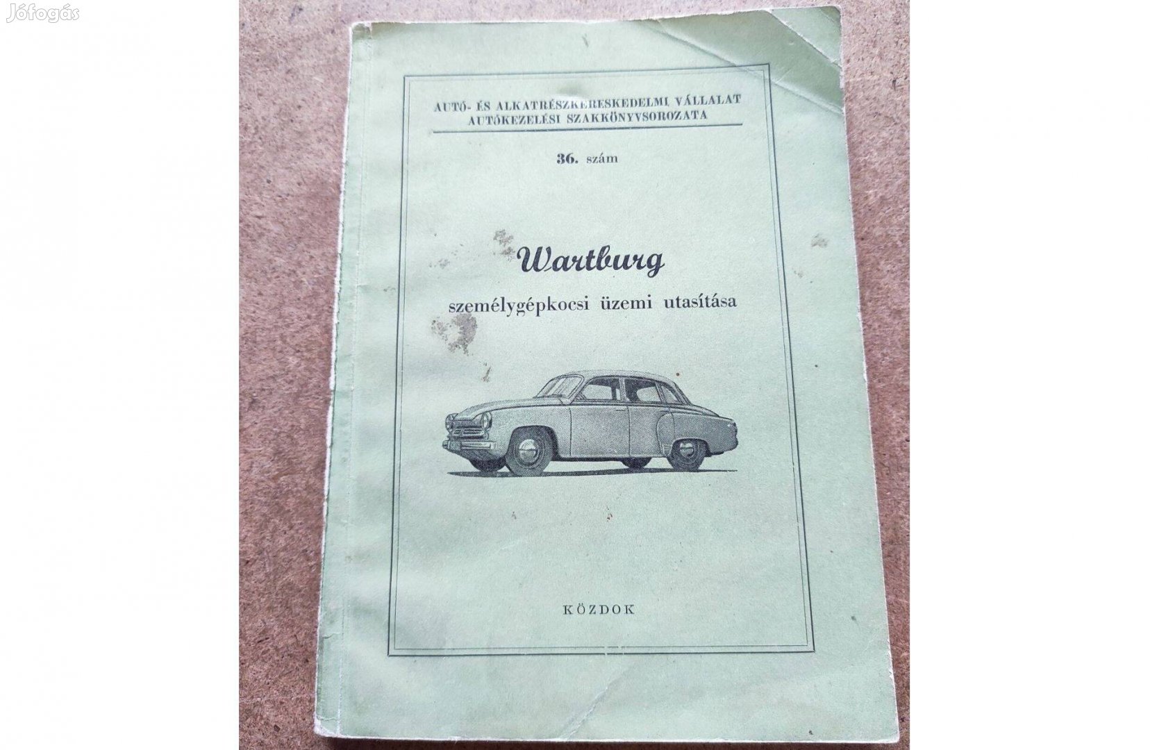 Wartburg 311, 312 kezelési karbantartási könyv