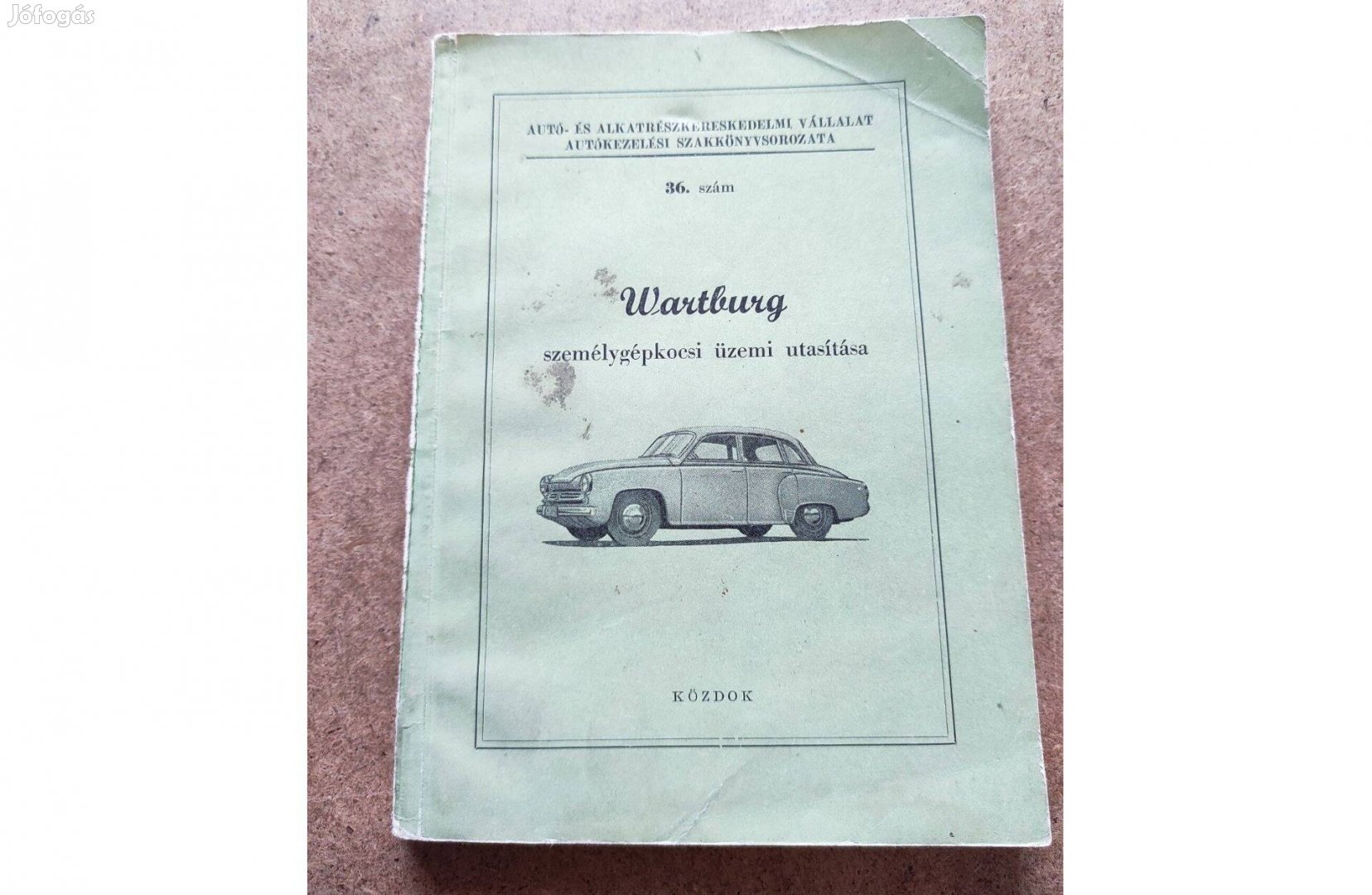 Wartburg 311, 312 kezelési karbantartási könyv