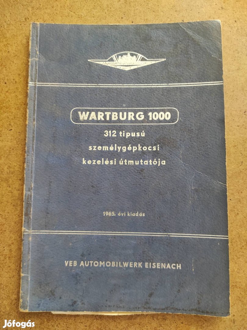 Wartburg 312 kezelési üzemeltetési utasítás 1965