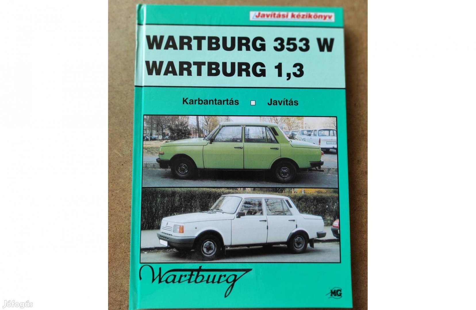 Wartburg 353 W, 1,3 javítási karbantartási könyv