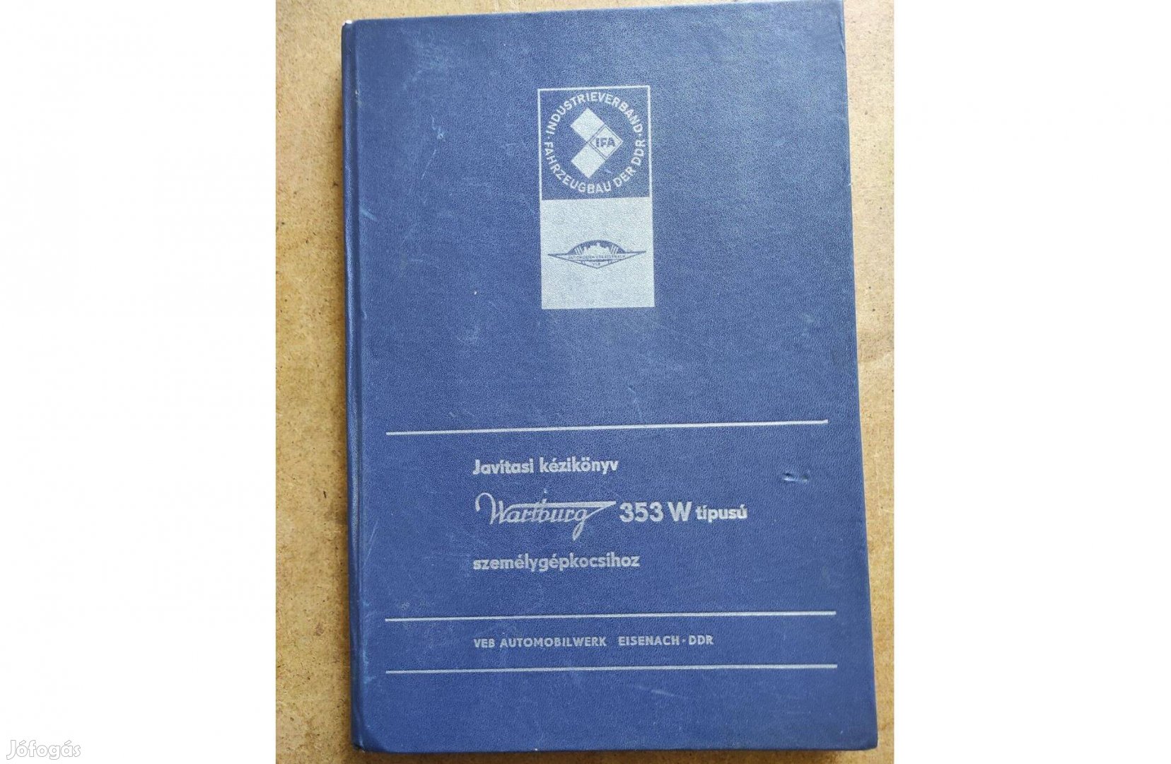 Wartburg 353 W javítási karbantartási könyv