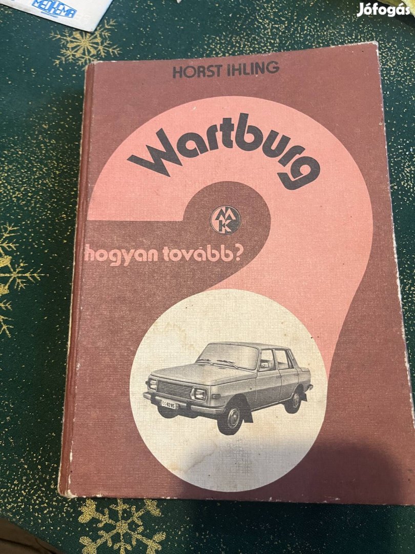 Wartburg hogyan tovább?