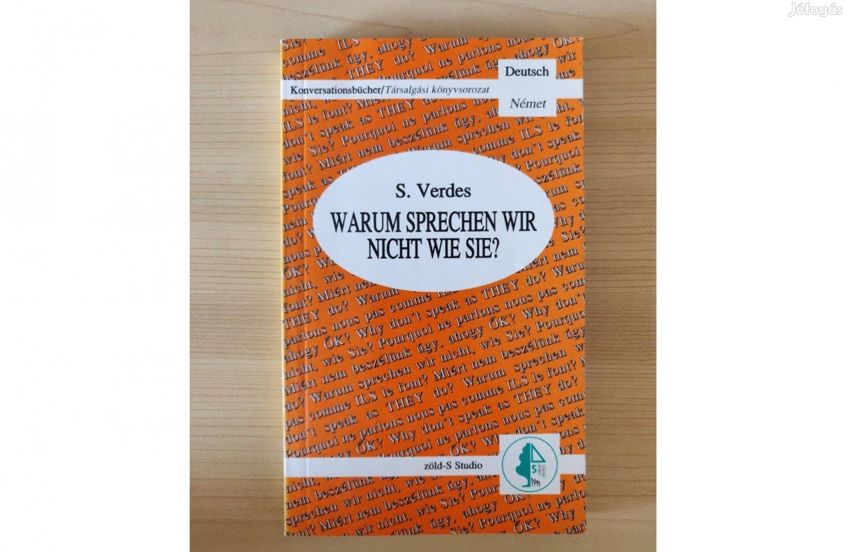 Warum sprechen wir nicht wie sie? használatlan német nyelvkönyv