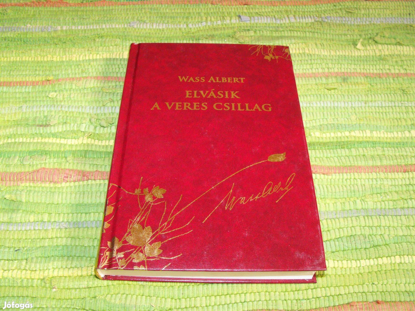 Wass Albert Elvásik a veres csillag Díszkiadás 3