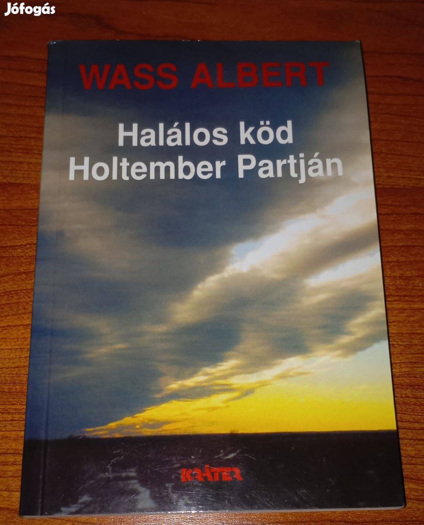 Wass Albert: Halálos köd; Holtember Partján