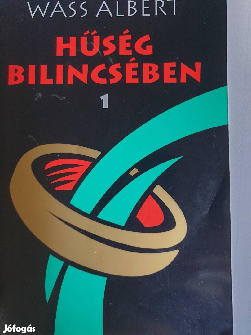 Wass Albert: Hűség bilincsben