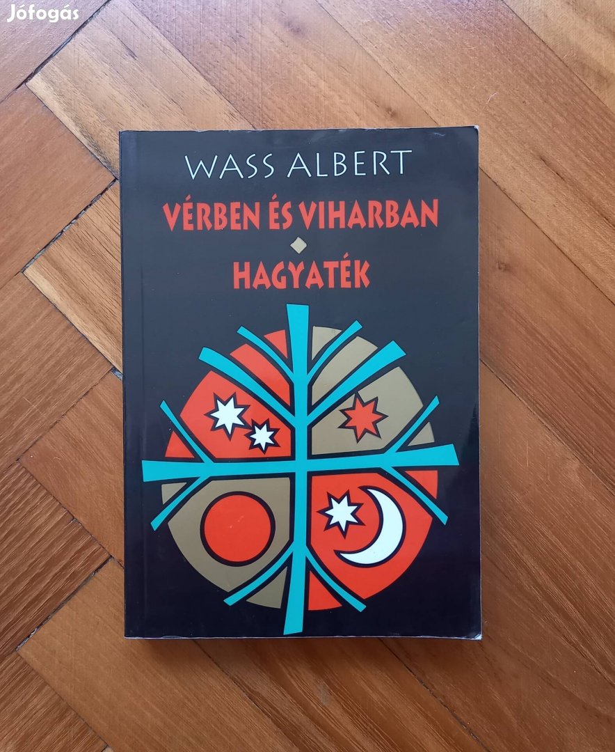 Wass Albert: Vérben és viharban - Hagyaték