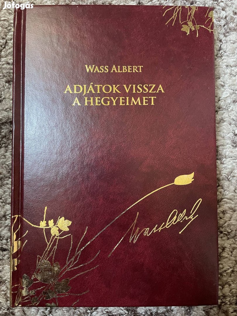 Wass Albert:  Adjátok vissza a hegyeimet!