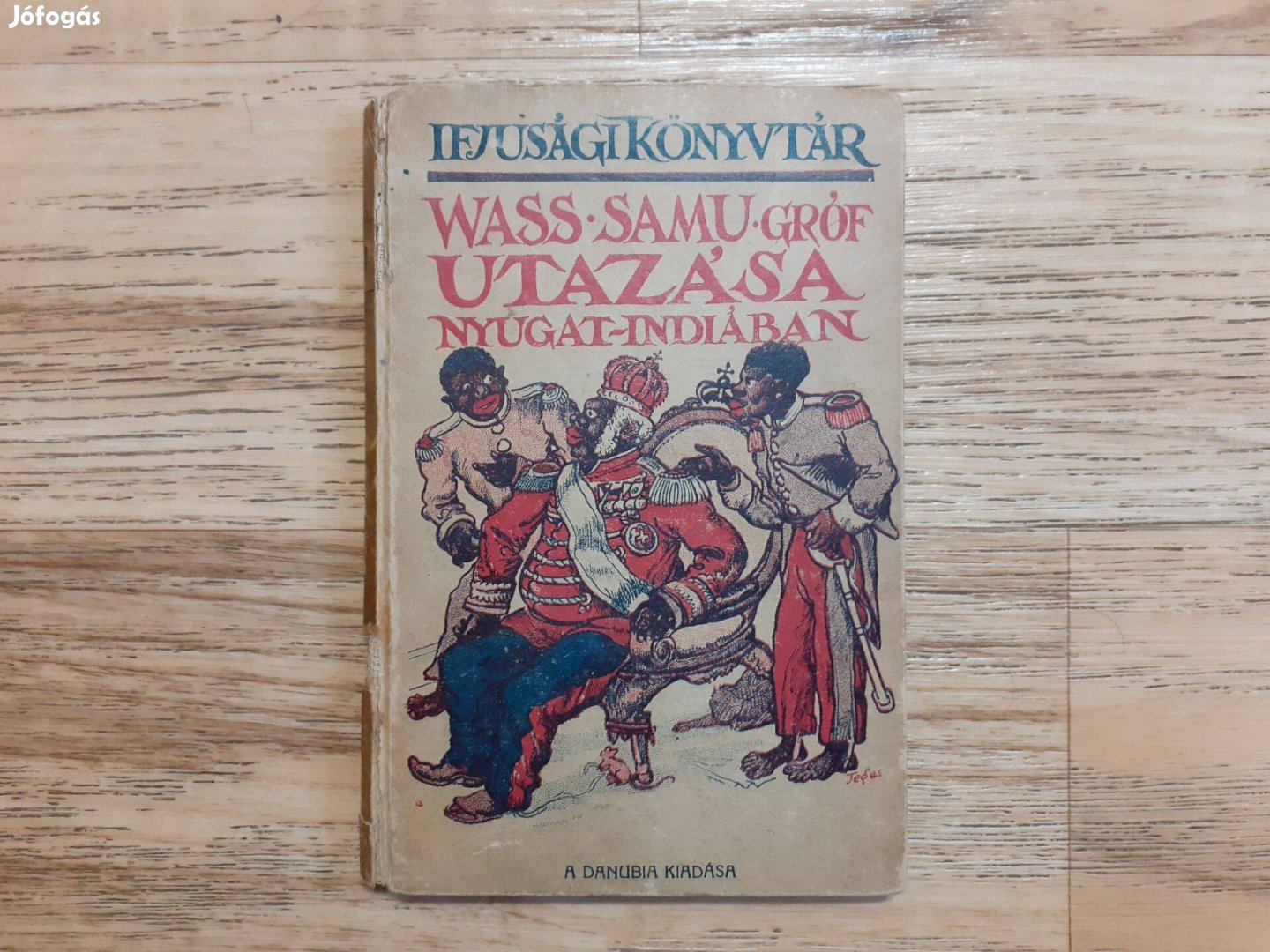 Wass Samu gróf utazása Nyugat-Indiában