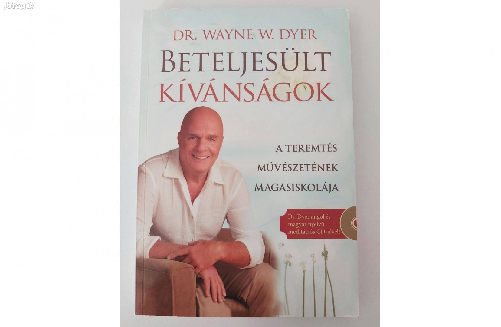 Wayne W. Dyer: Beteljesült kívánságok + CD