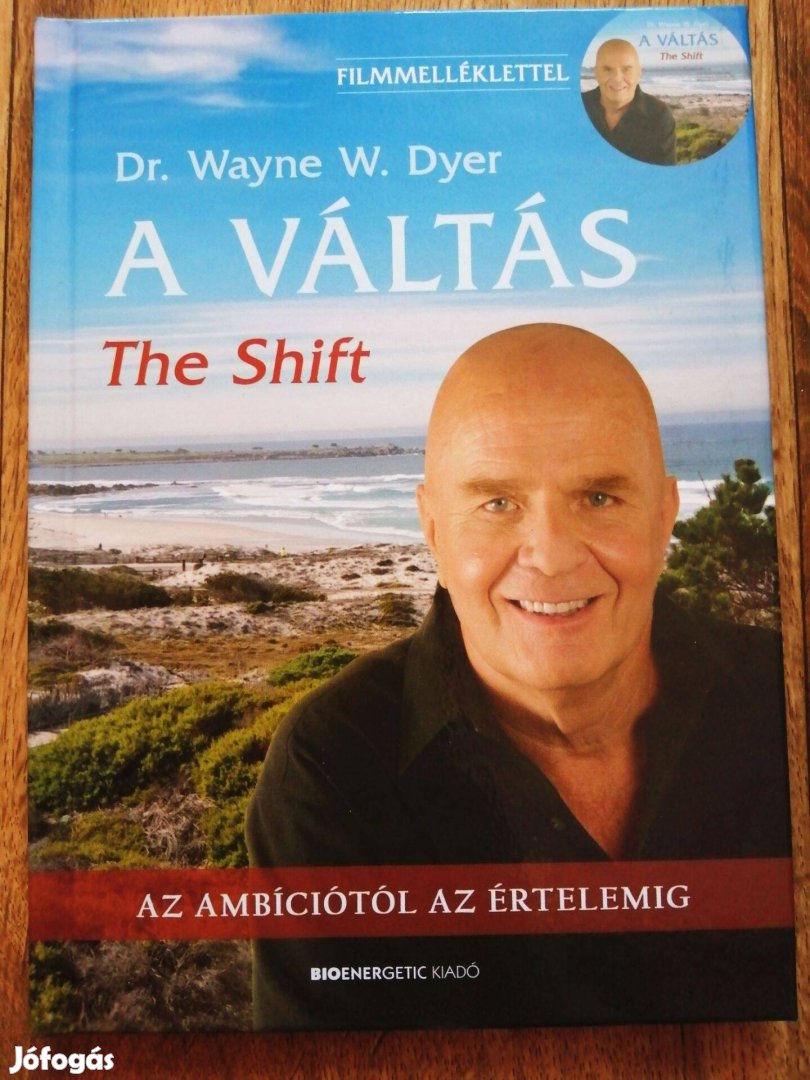 Wayne W. Dyer - A váltás The Shift