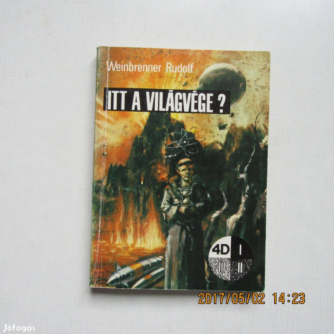 Weinbrenner Rudolf Itt a világvége?