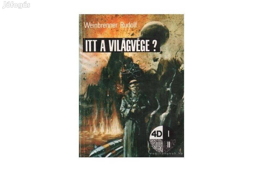 Weinbrenner Rudolf: Itt a világvége?