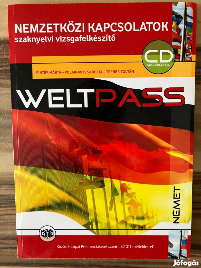 Weltpass. Nemzetközi kapcsolatok szaknyelvi vizsgafelkészítő (+CD)