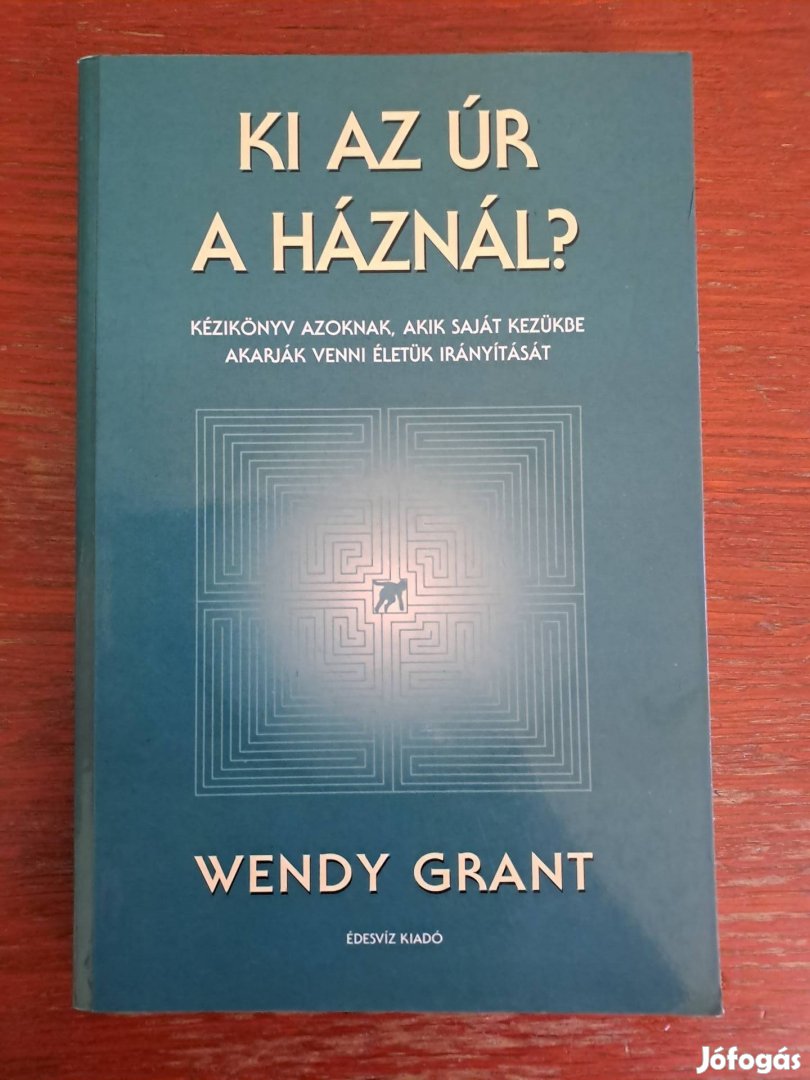 Wendy Grant: Ki az úr a háznál?