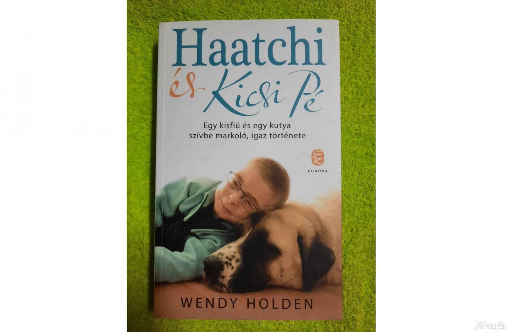 Wendy Holden: Haatchi és Kicsi Pé