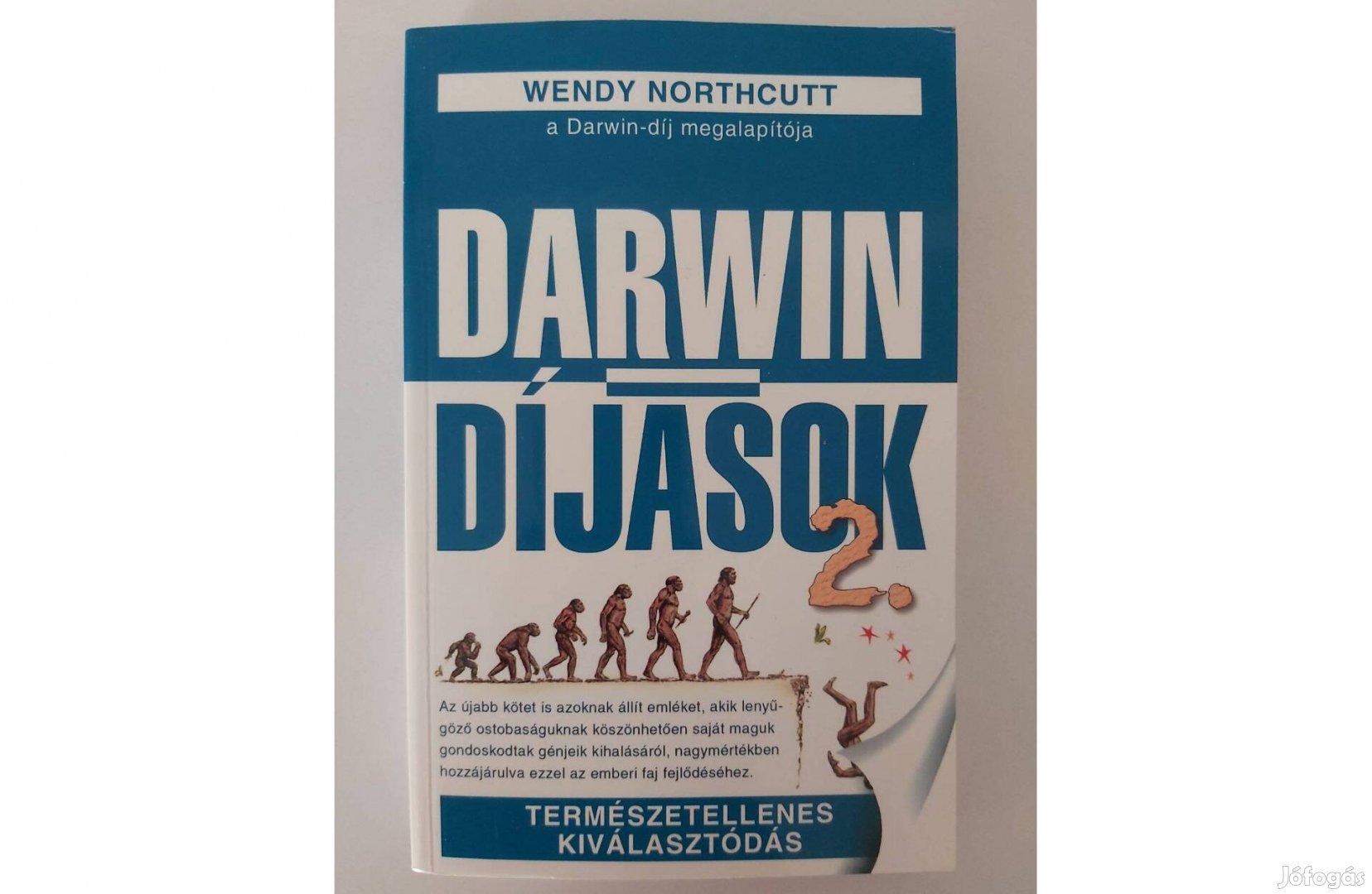 Wendy Northcutt: Darwin-díjasok 2. (Természetellenes kiválasztódás)