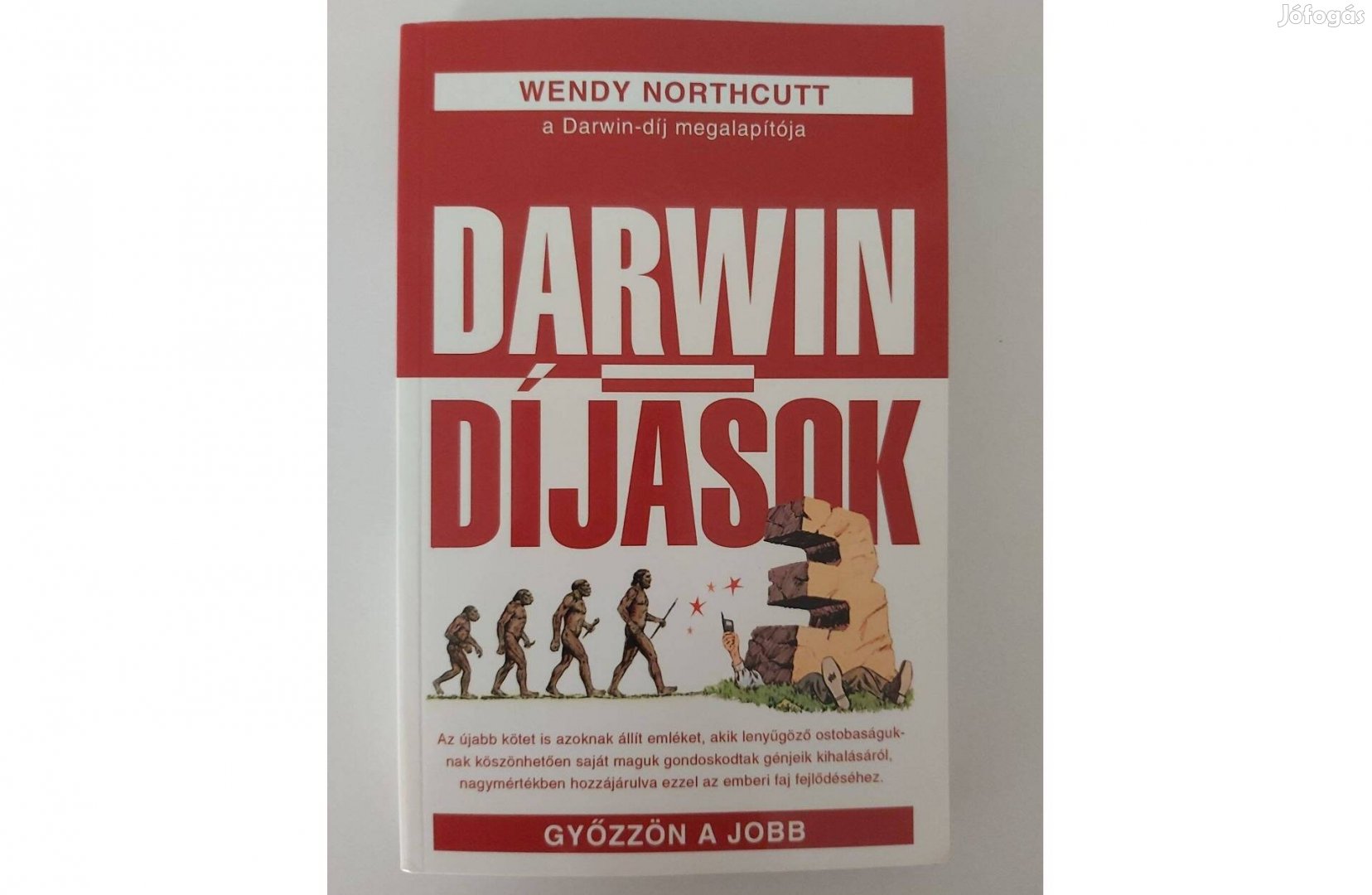 Wendy Northcutt: Darwin-díjasok 3. (Győzzön a jobb)