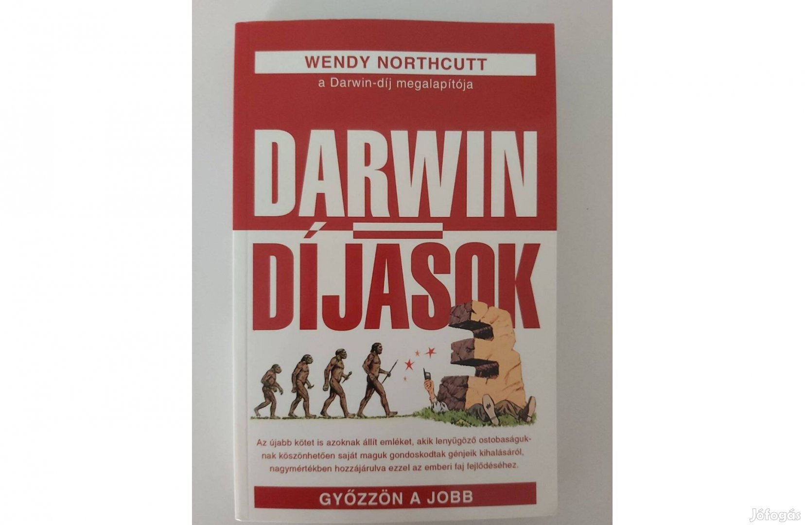 Wendy Northcutt: Darwin-díjasok 3. (Győzzön a jobb)