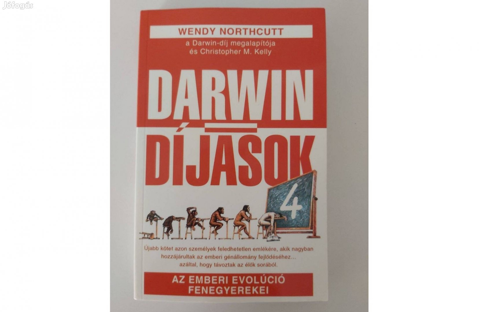 Wendy Northcutt: Darwin-díjasok 4. (Az emberi evolúció fenegyerekei)