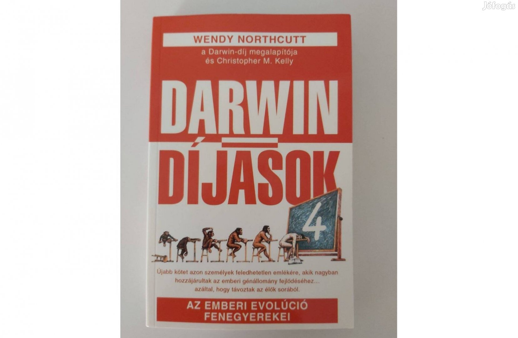 Wendy Northcutt: Darwin-díjasok 4. (Az emberi evolúció fenegyerekei)