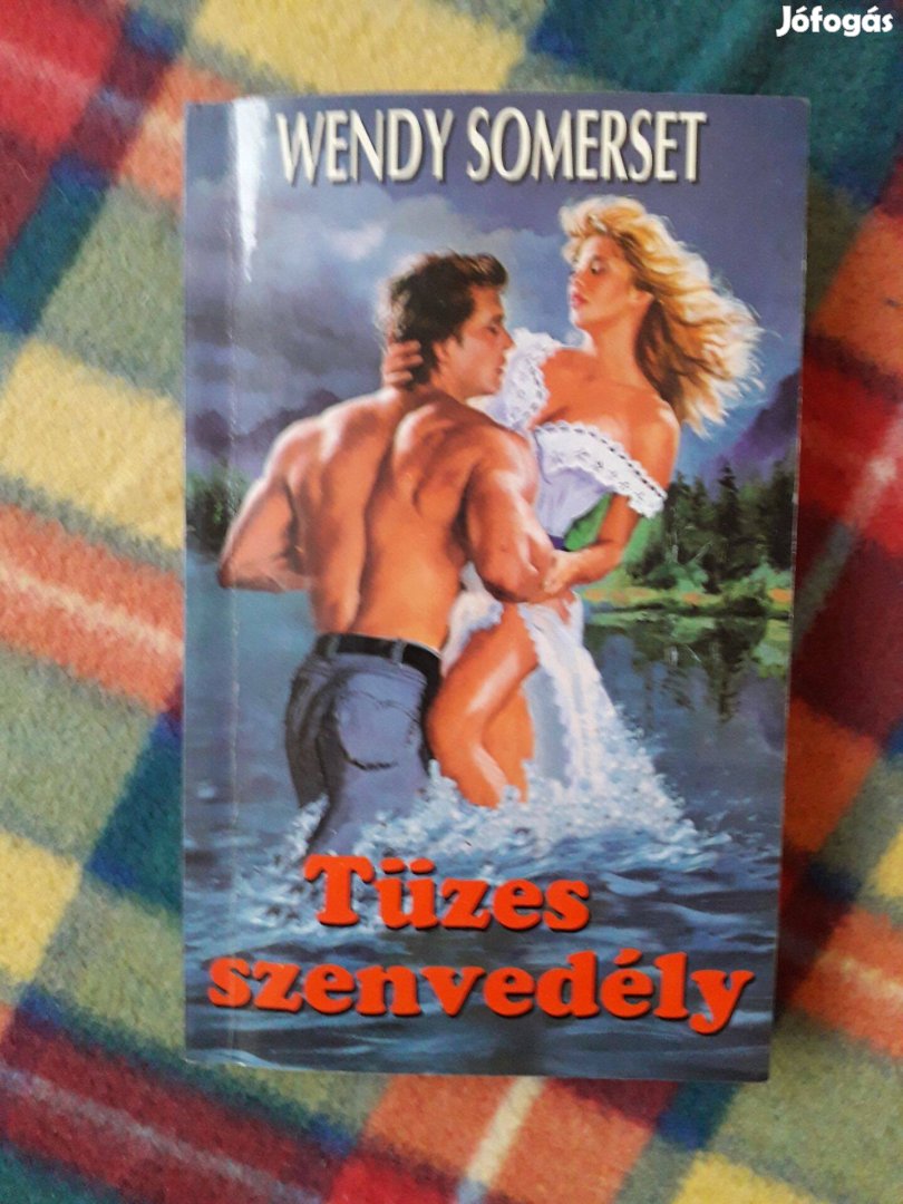 Wendy Somerset: Tüzes szenvedély