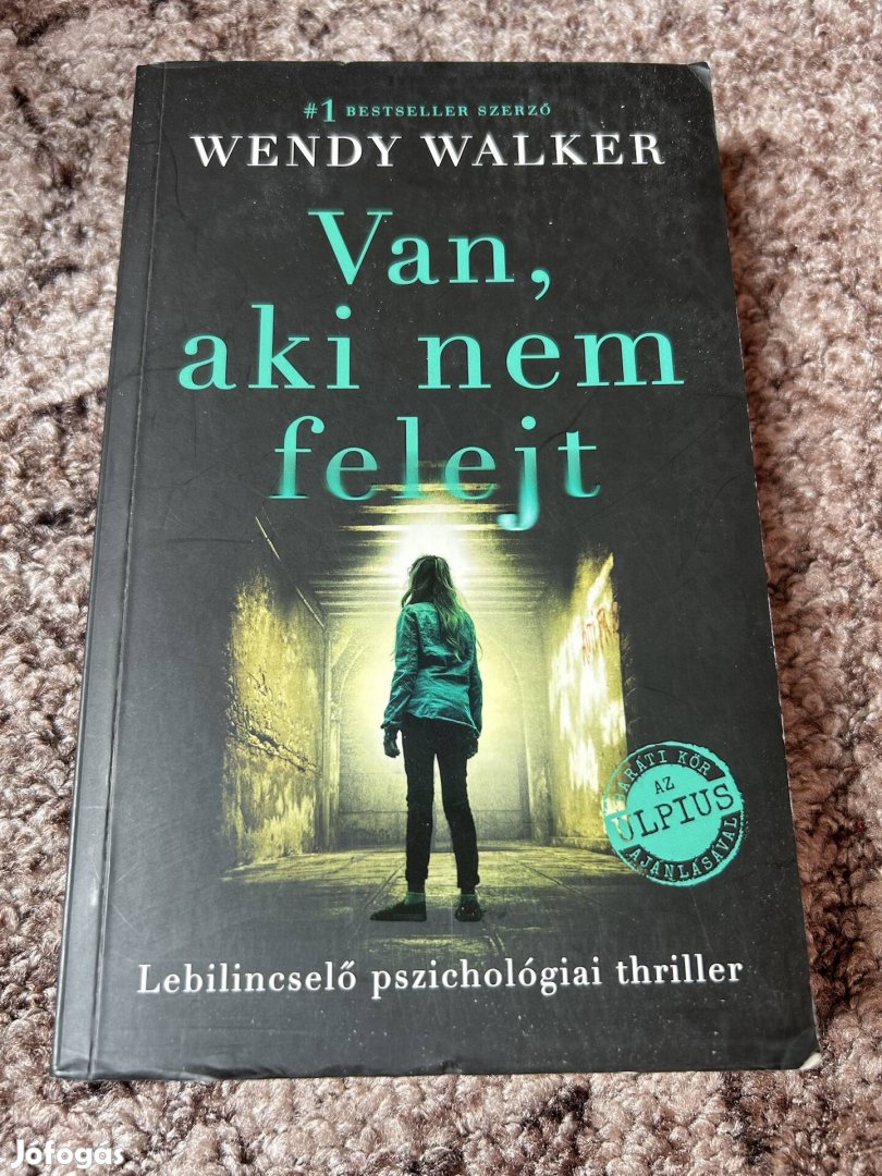 Wendy Walker: Van, aki nem felejt
