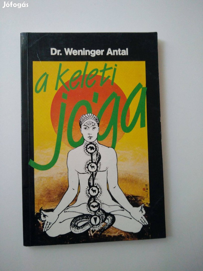 Weninger Antal - A keleti jóga