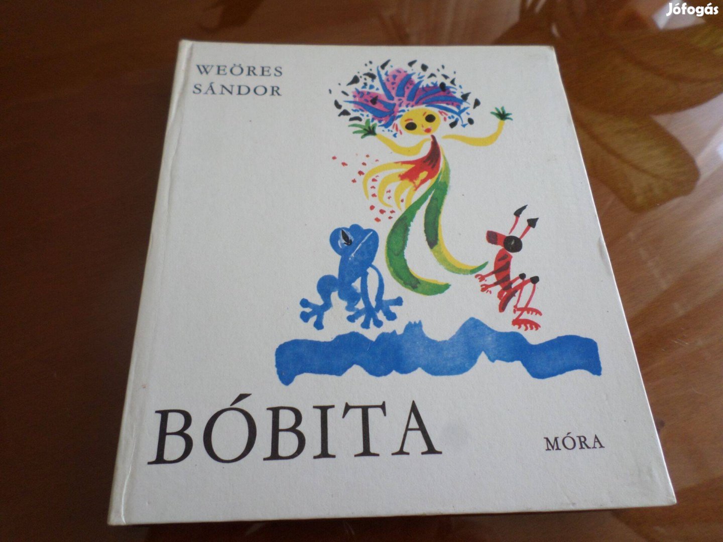 Weöres Sándor Bóbita, Hincz Gyula rajzaival, 1987 Gyermekkönyv