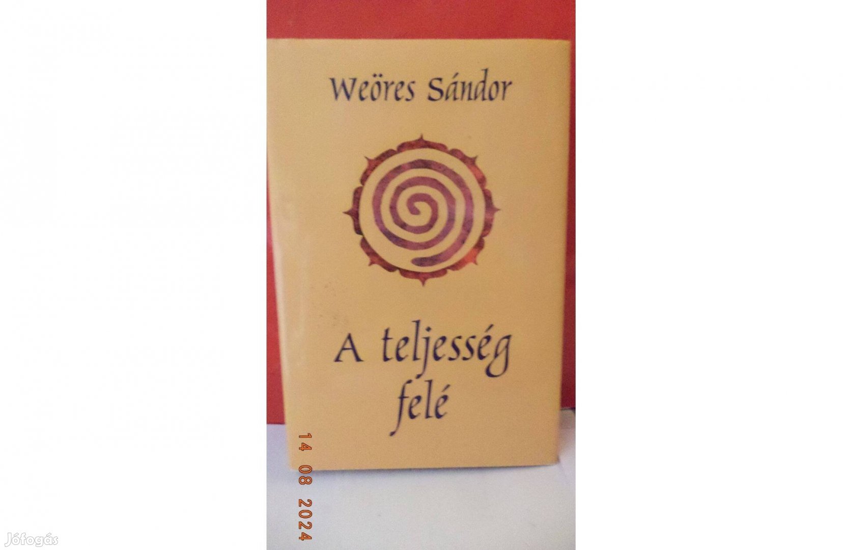 Weöres Sándor: A teljesség felá