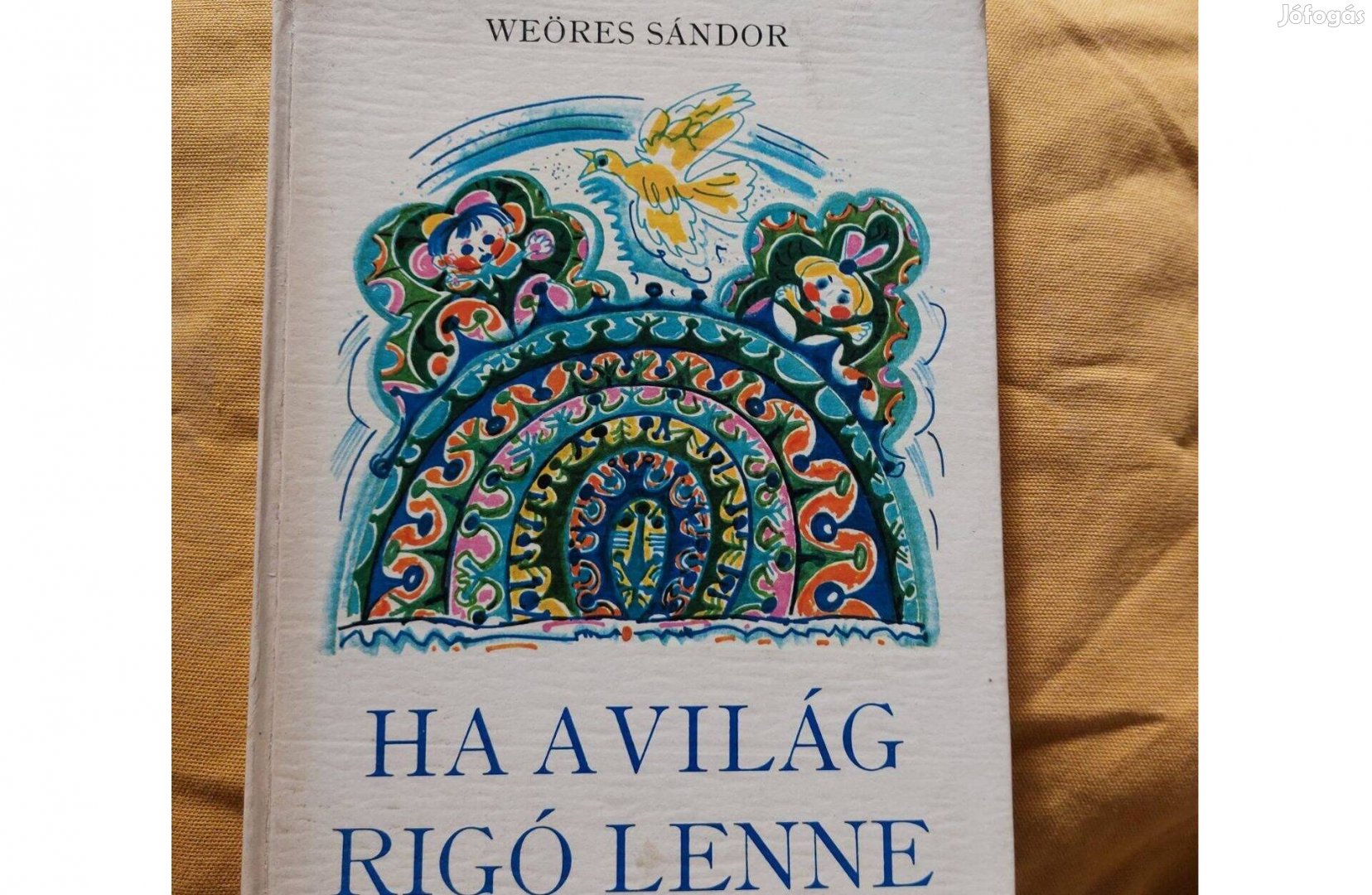 Weöres Sándor - Ha a világ rigó lenne