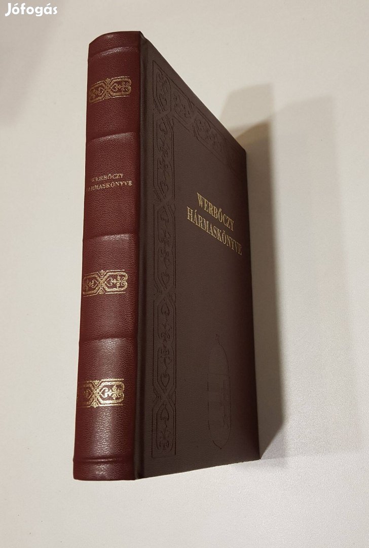 Werbőczy hármaskönyve - Tripartitum reprint