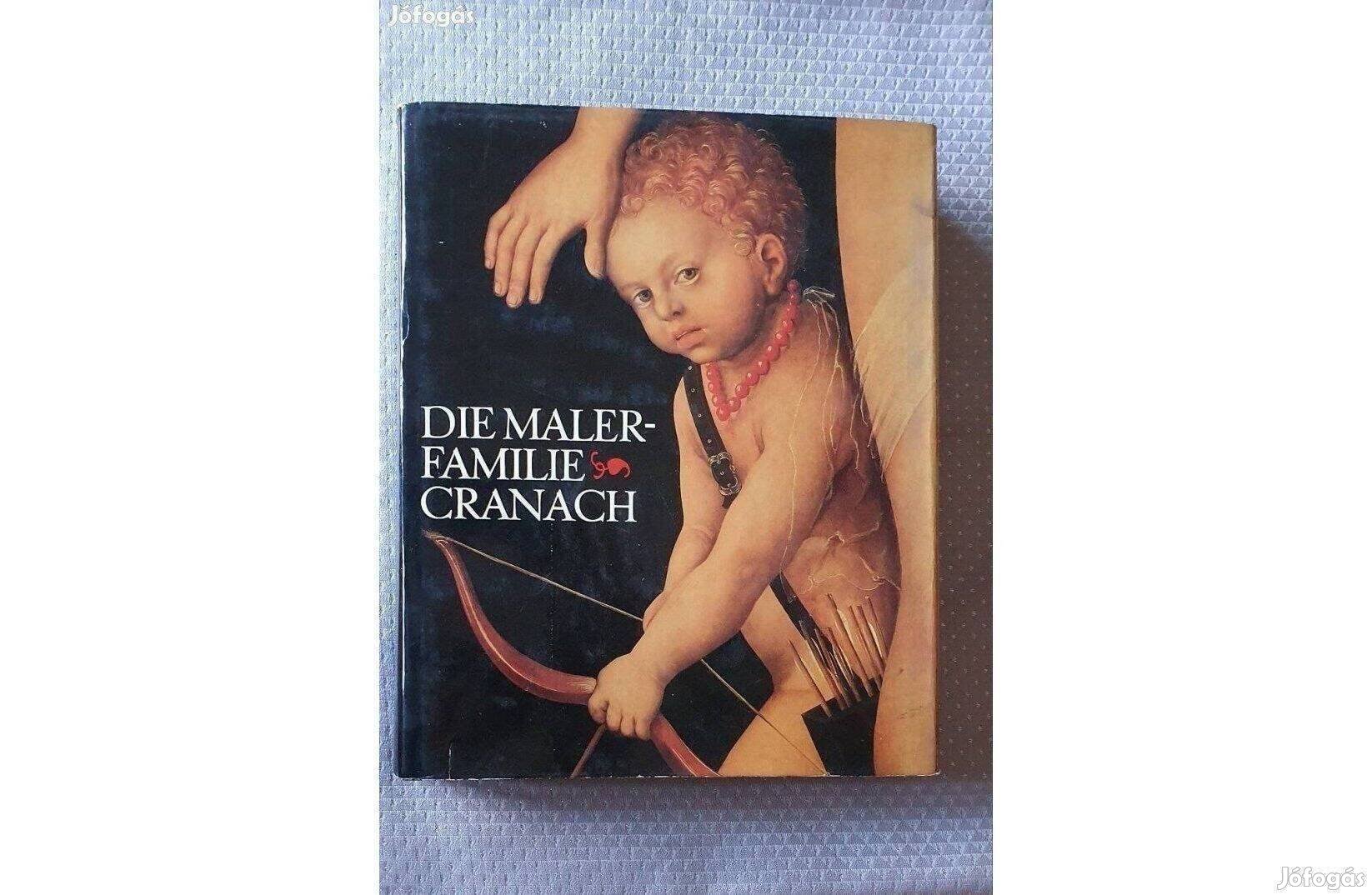 Werner Schade: Die Malerfamilie Cranach- A Cranach festőcsalád 1974