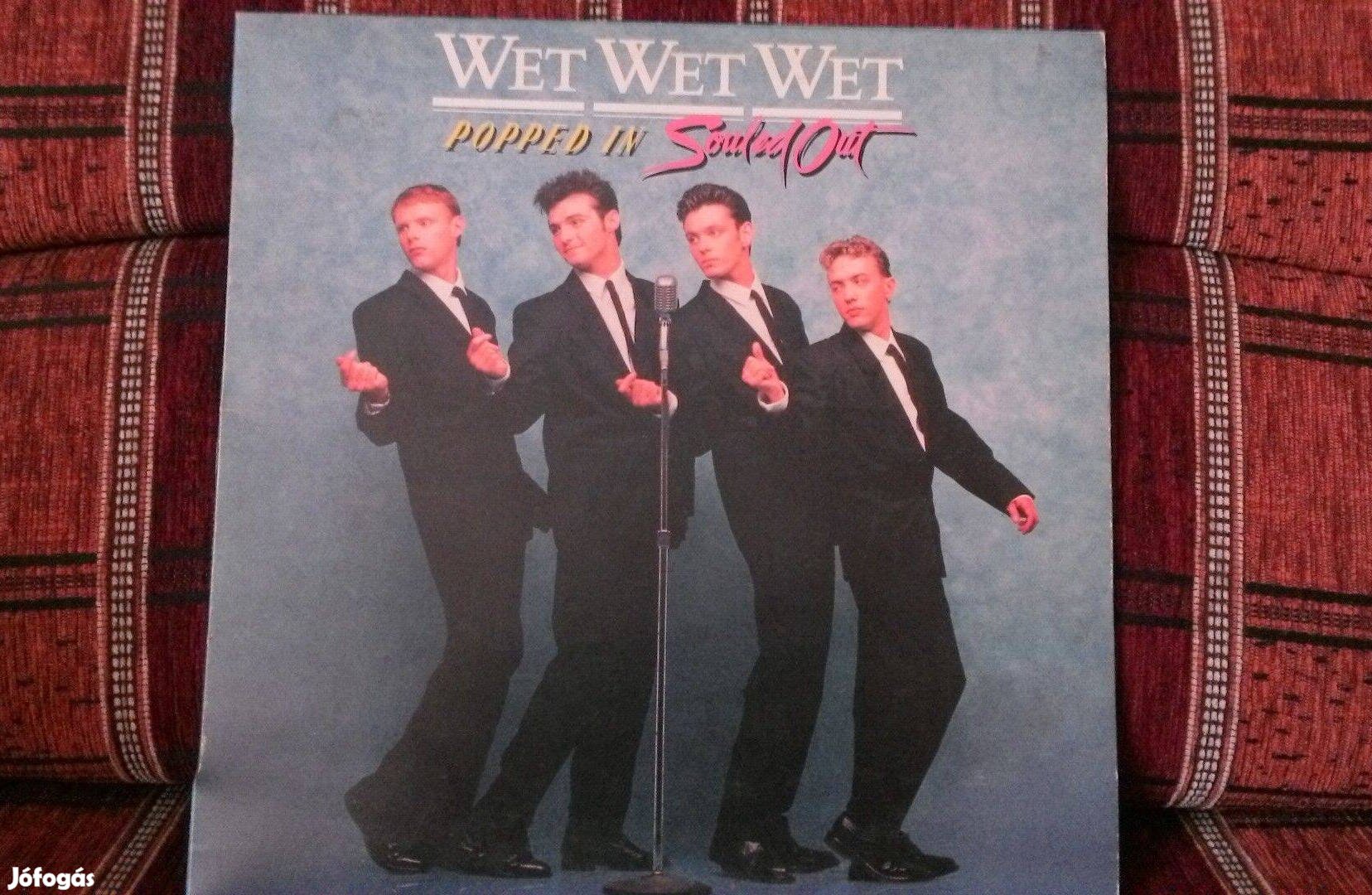 Wet Wet Wet - Popped in Souled Out hanglemez bakelit lemez Vinyl