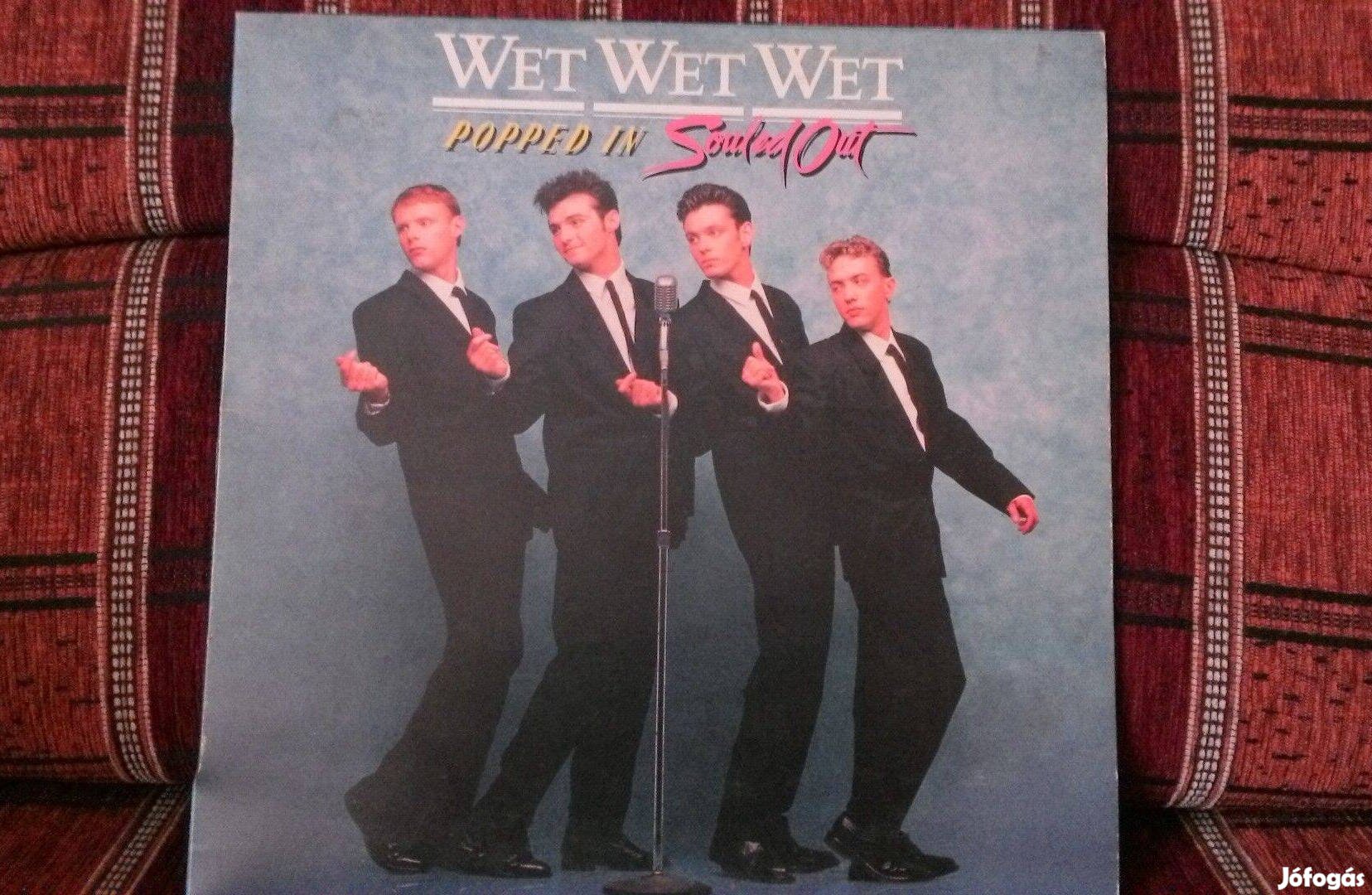 Wet Wet Wet - Popped in Souled Out hanglemez lemez bakelit Vinyl