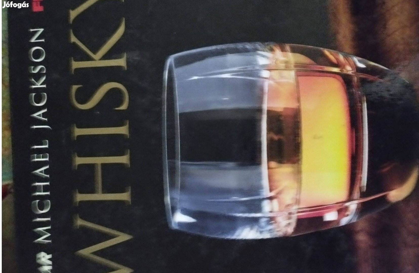 Whisky - A Scotch És A Bourbon Világa