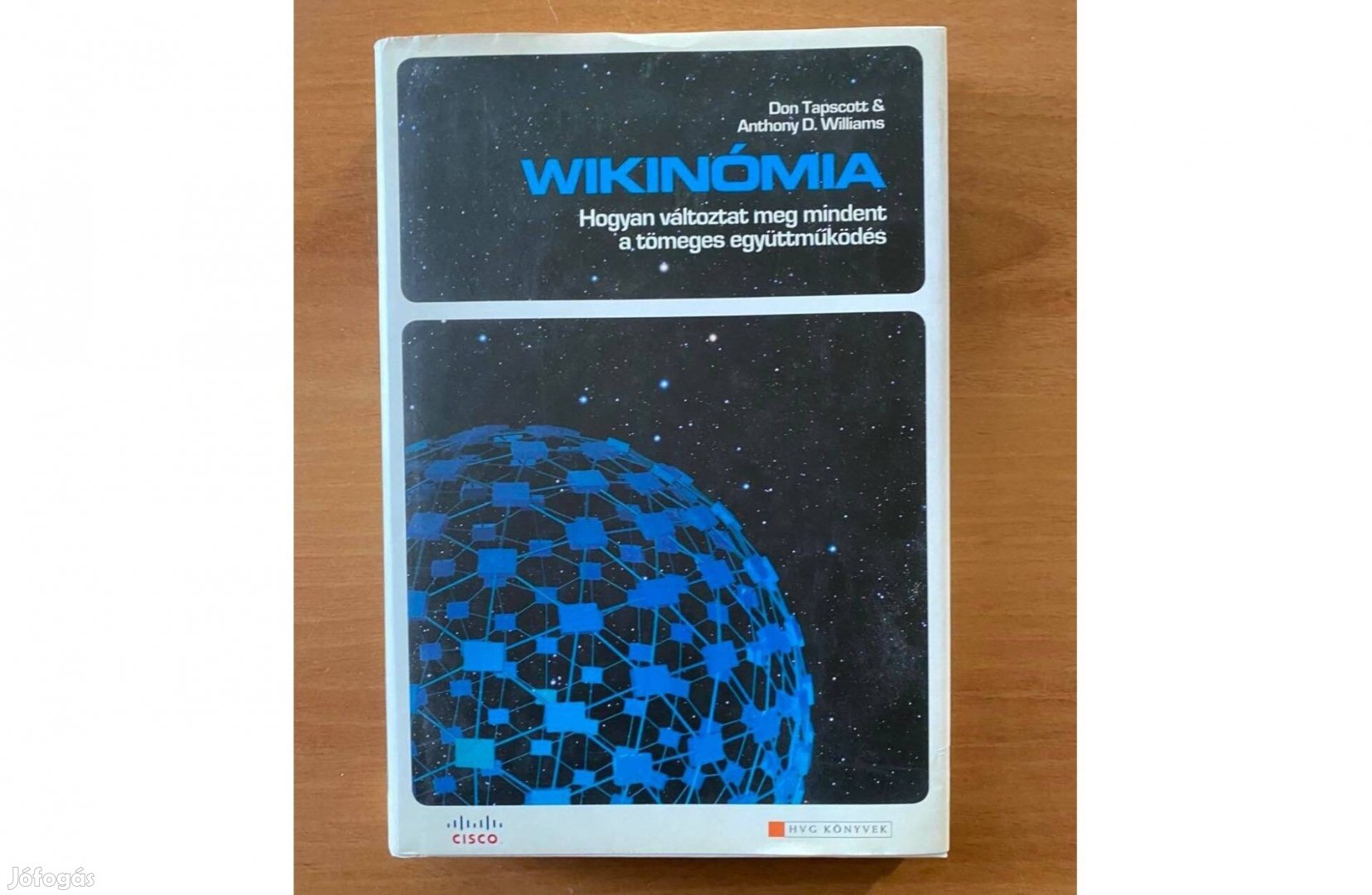 Wikinómia, Hogyan változtat meg mindent a tömeges együttműködés