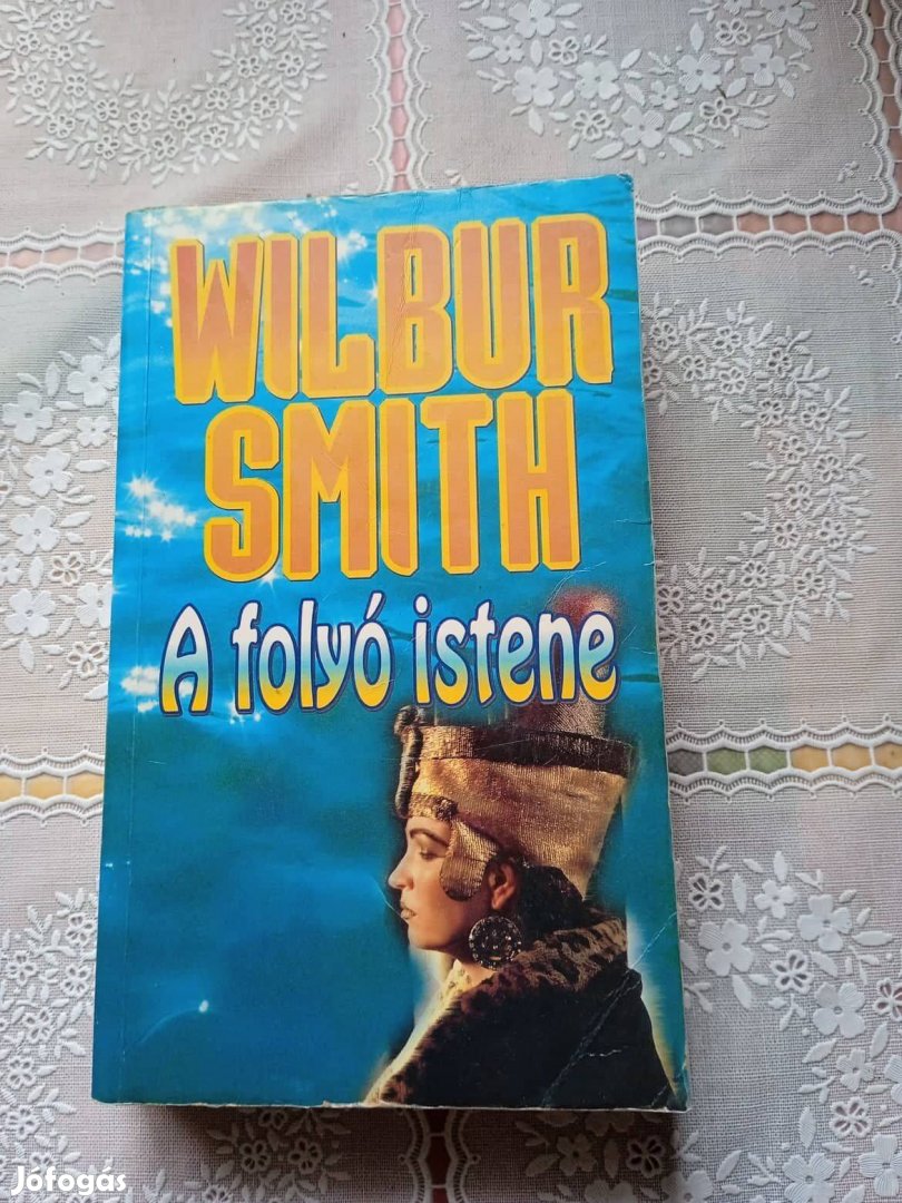 Wilbur Smith A Folyó istene