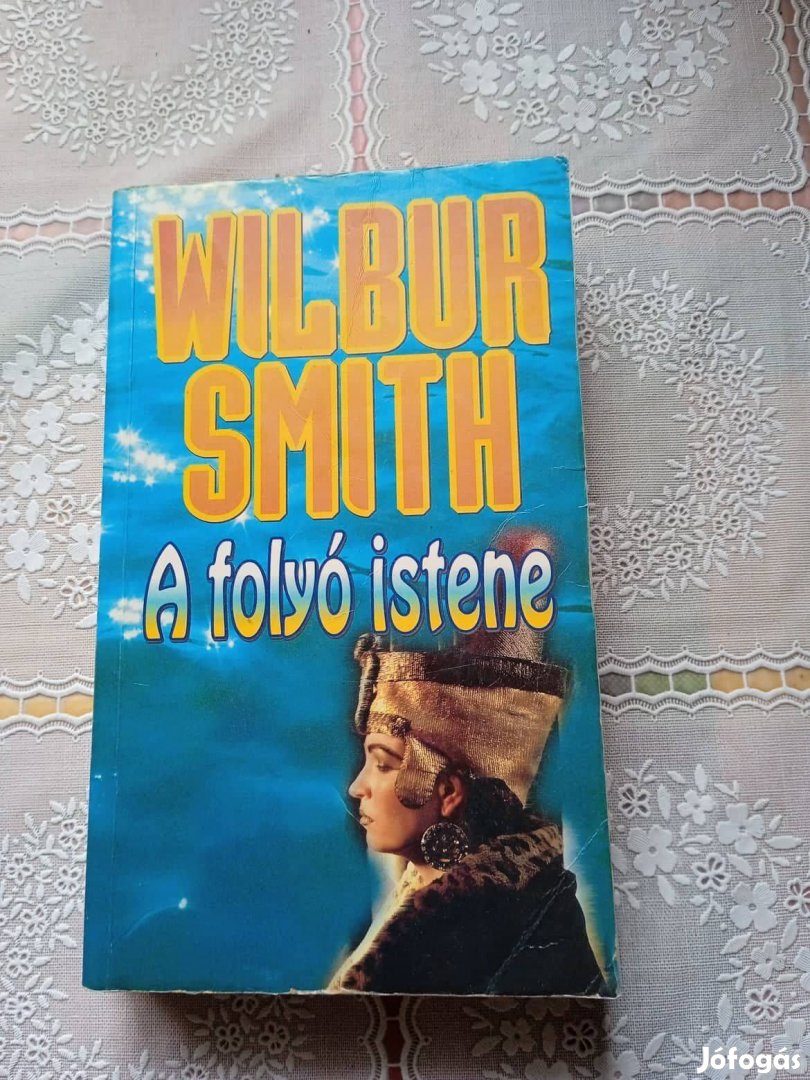 Wilbur Smith A Folyó istene