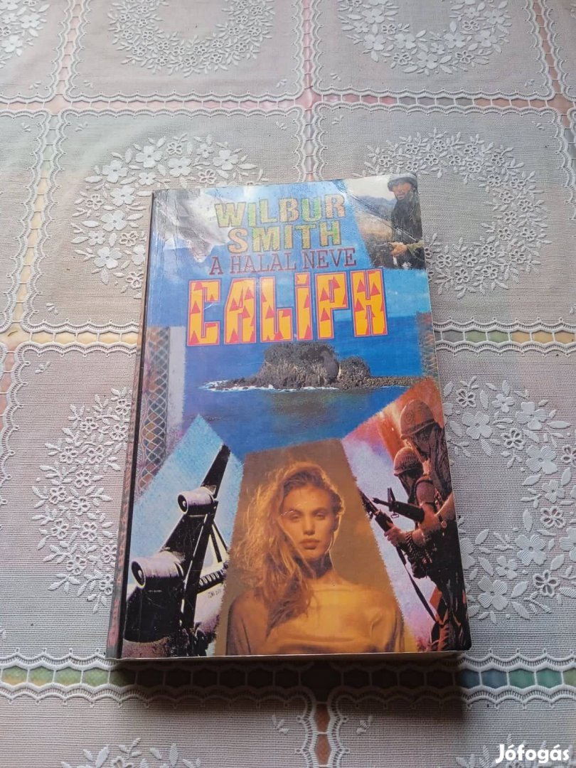 Wilbur Smith A halál neve Caliph