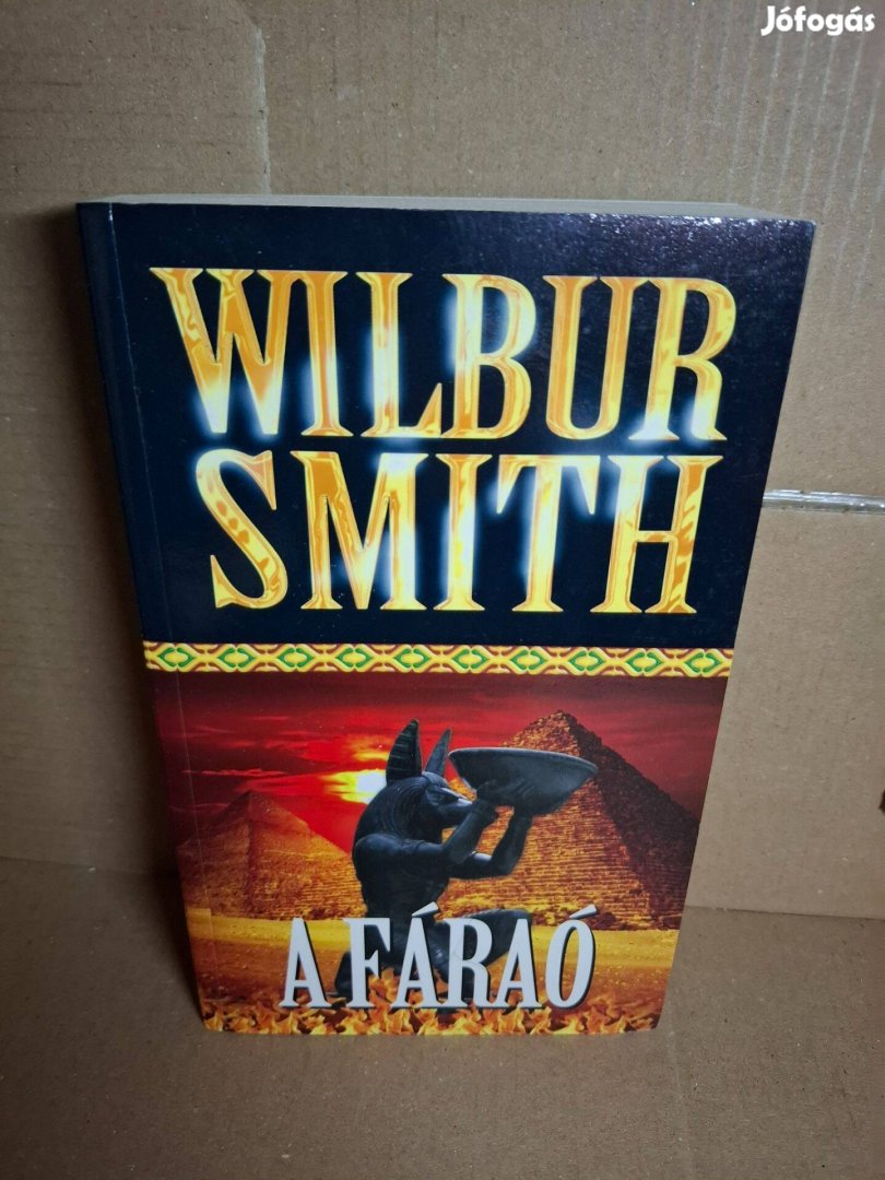 Wilbur Smith: A fáraó