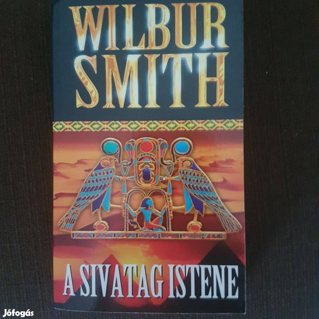 Wilbur Smith: A sivatag Istene