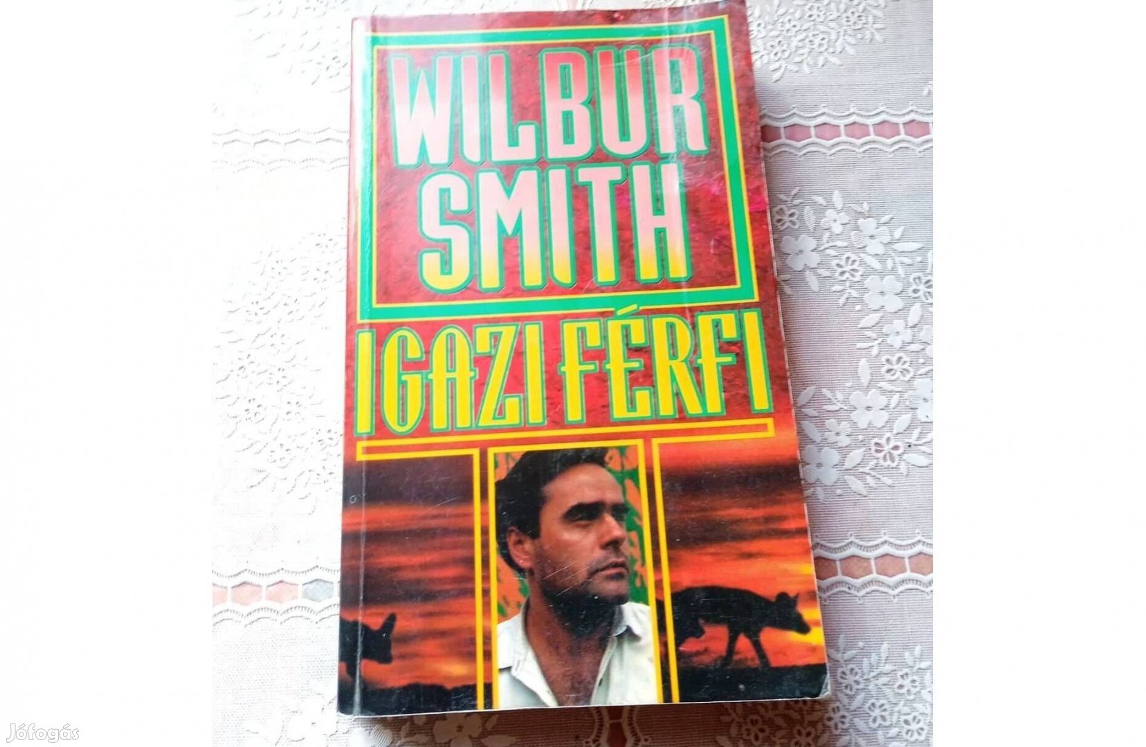 Wilbur Smith - Igazi férfi