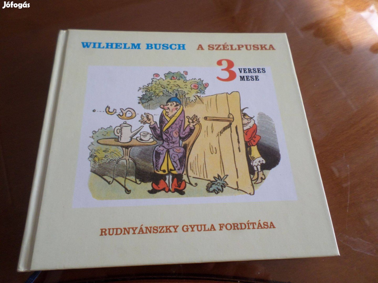 Wilhelm Busch A szélpuska 3 verses mese 2004 Gyermekkönyv