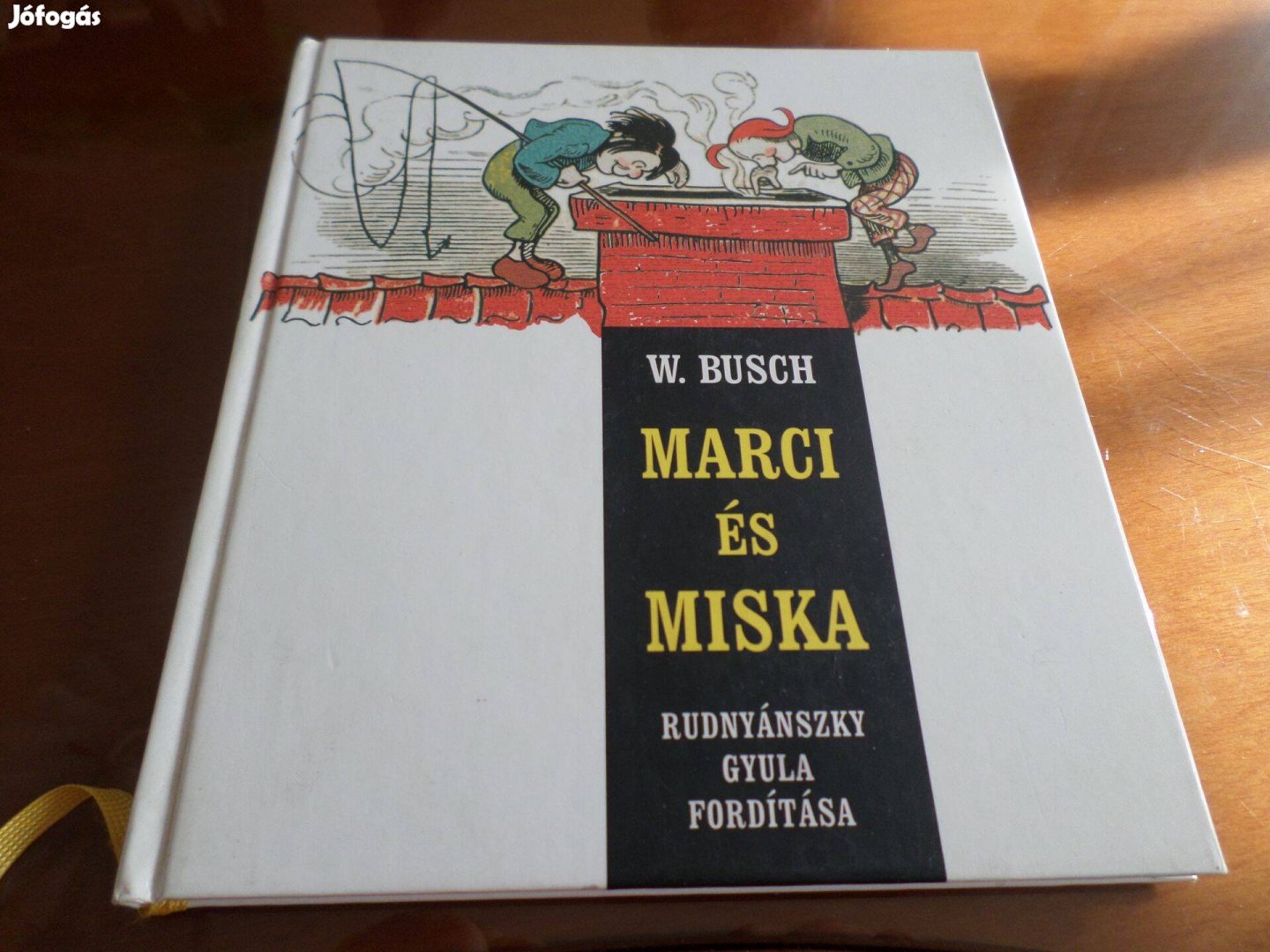 Wilhelm Busch Marci és Miska Két tacskó furfangjai, 2004 Gyermekkönyv