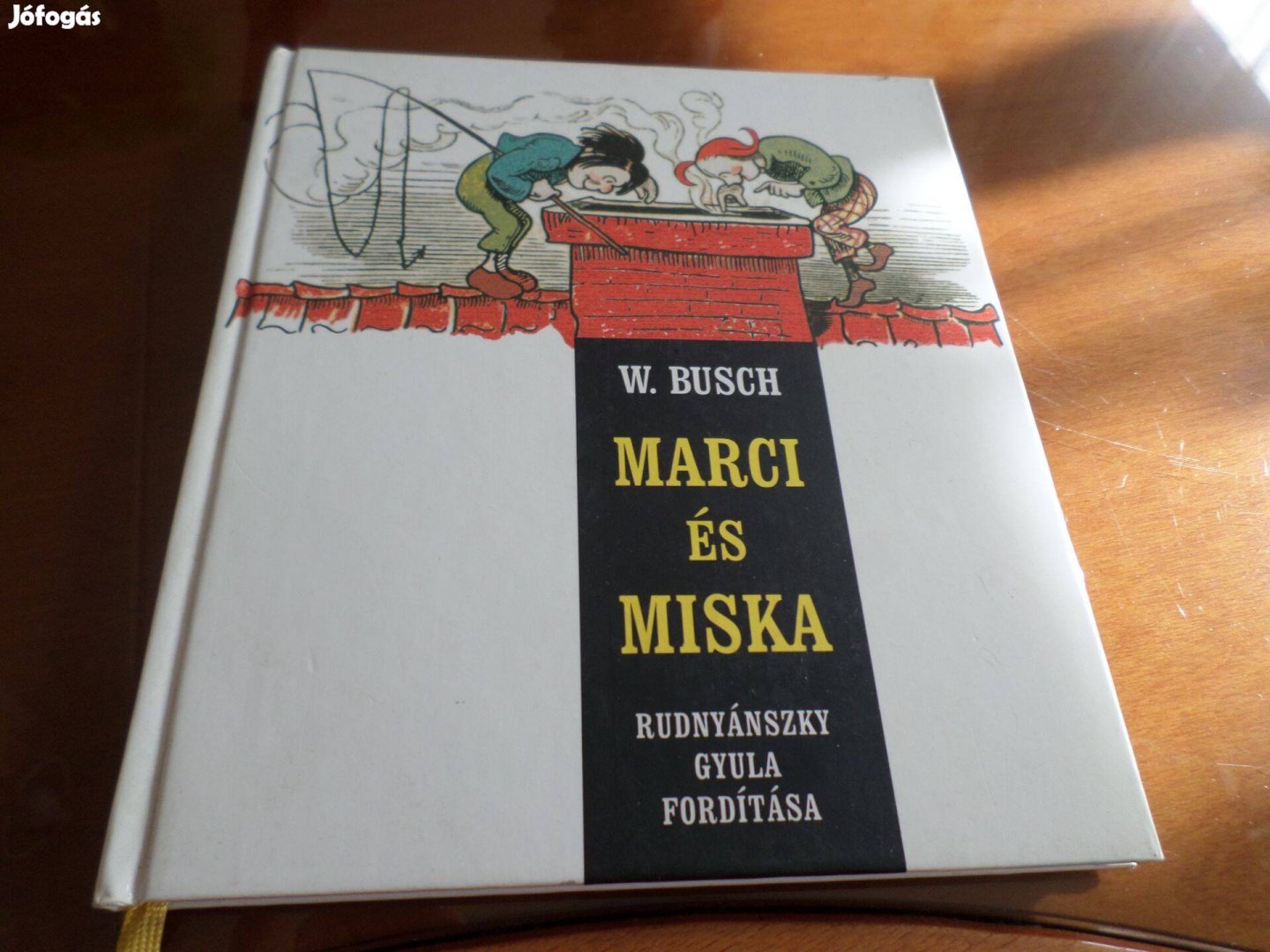 Wilhelm Busch Marci és Miska Két tacskó furfangjai, 2004 Gyermekkönyv