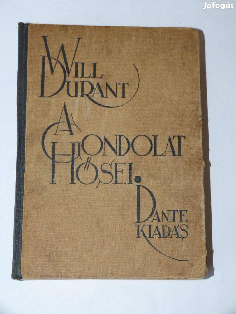 Will Durant A gondolat hősei / könyv 1943 Dante Kiadás