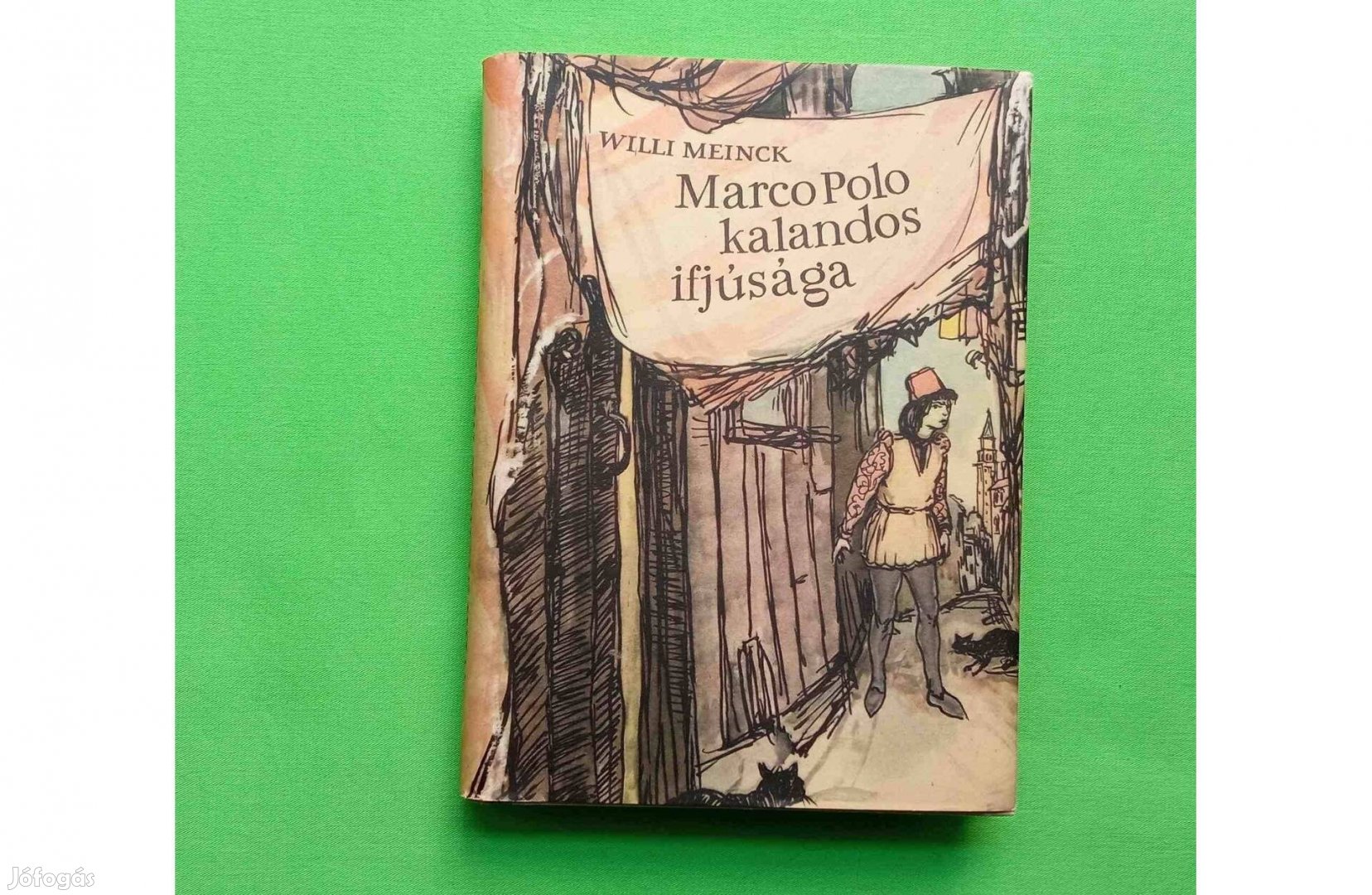 Willi Meinck: Marco Polo kalandos ifjúsága (Móra) * Szinte új példány